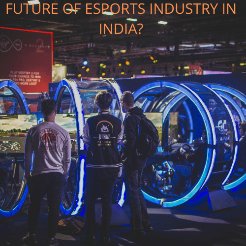 Future of esports industry