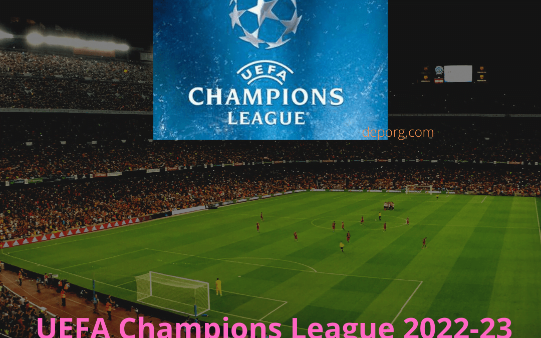 UEFA Champions League 2022/23 – Draws, Groups, Fixtures of the Tournament, Broadcasting.
