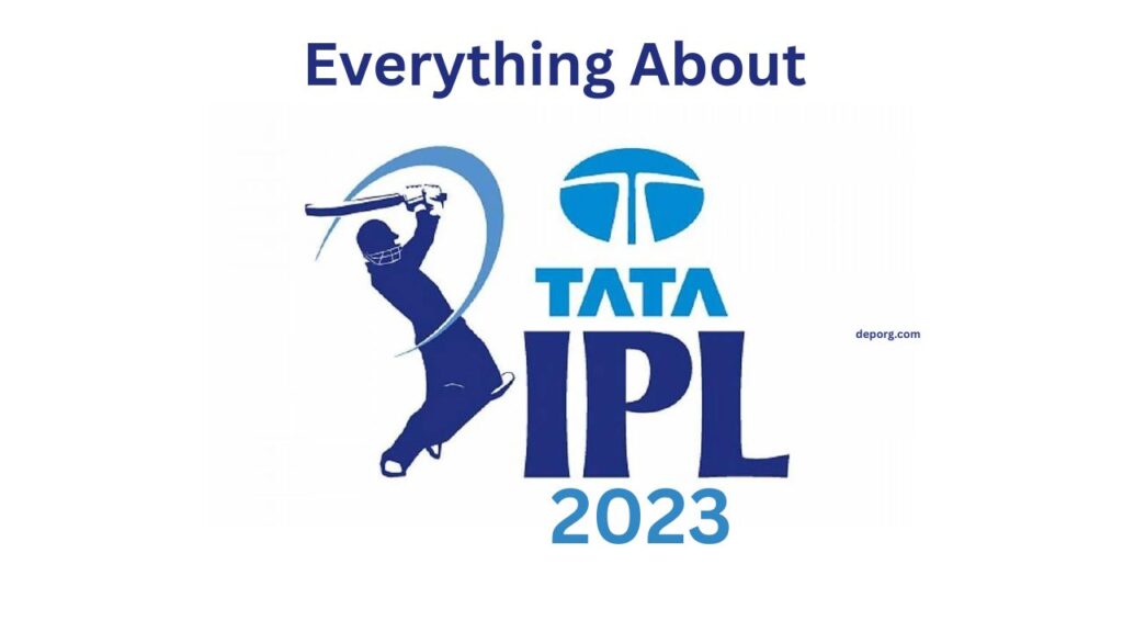 Everything about the TATA IPL 2023